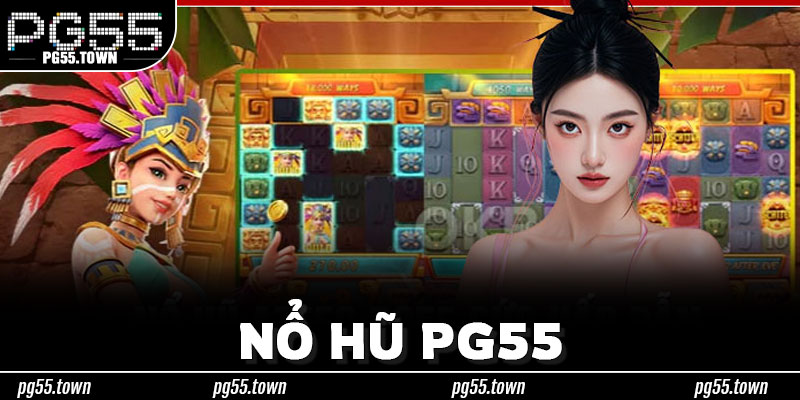 Đánh Giá Nổ Hũ PG55 Bằng Tiêu Chí Rõ Ràng Thay Vì Lời Quảng Bá